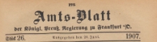 Amts-Blatt der Königlichen Preussischen Regierung zu Frankfurth an der Oder, 1907.06.26 nr 26