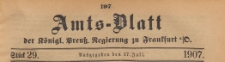 Amts-Blatt der K&ouml;niglichen Preussischen Regierung zu Frankfurth an der Oder, 1907.07.17 nr 29