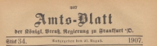 Amts-Blatt der K&ouml;niglichen Preussischen Regierung zu Frankfurth an der Oder, 1907.08.21 nr 34