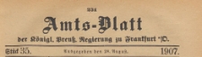 Amts-Blatt der Königlichen Preussischen Regierung zu Frankfurth an der Oder, 1907.08.28 nr 35