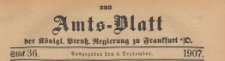 Amts-Blatt der K&ouml;niglichen Preussischen Regierung zu Frankfurth an der Oder, 1907.09.04 nr 36