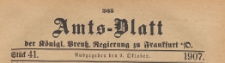 Amts-Blatt der Königlichen Preussischen Regierung zu Frankfurth an der Oder, 1907.10.09 nr 41