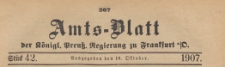 Amts-Blatt der Königlichen Preussischen Regierung zu Frankfurth an der Oder, 1907.10.16 nr 42