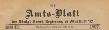 Amts-Blatt der Königlichen Preussischen Regierung zu Frankfurth an der Oder, 1907.10.23 nr 43