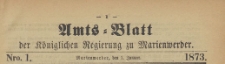 Amts-Blatt der Königlichen Regierung zu Marienwerder für das Jahr, 1873.01.01 nr 1