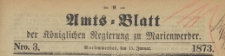 Amts-Blatt der Königlichen Regierung zu Marienwerder für das Jahr, 1873.01.15 nr 3
