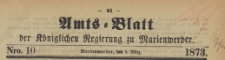 Amts-Blatt der Königlichen Regierung zu Marienwerder für das Jahr, 1873.03.05 nr 10
