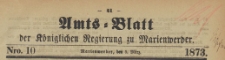 Amts-Blatt der Königlichen Regierung zu Marienwerder für das Jahr, 1873.03.05 nr 10