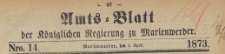 Amts-Blatt der K&ouml;niglichen Regierung zu Marienwerder f&uuml;r das Jahr, 1873.04.02 nr 14