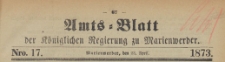 Amts-Blatt der Königlichen Regierung zu Marienwerder für das Jahr, 1873.04.23 nr 17