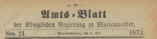 Amts-Blatt der Königlichen Regierung zu Marienwerder für das Jahr, 1873.05.21 nr 21