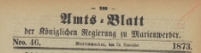 Amts-Blatt der Königlichen Regierung zu Marienwerder für das Jahr, 1873.11.12 nr 46