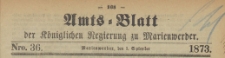 Amts-Blatt der Königlichen Regierung zu Marienwerder für das Jahr, 1873.09.03 nr 36