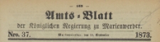 Amts-Blatt der Königlichen Regierung zu Marienwerder für das Jahr, 1873.09.10 nr 37