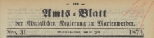 Amts-Blatt der Königlichen Regierung zu Marienwerder für das Jahr, 1873.07.30 nr 31