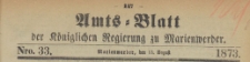 Amts-Blatt der Königlichen Regierung zu Marienwerder für das Jahr, 1873.08.13 nr 33