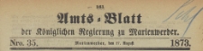 Amts-Blatt der K&ouml;niglichen Regierung zu Marienwerder f&uuml;r das Jahr, 1873.08.27 nr 35