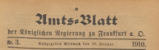 Amts-Blatt der Königlichen Regierung zu Frankfurth an der Oder, 1910.01.19 nr 3