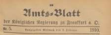 Amts-Blatt der K&ouml;niglichen Regierung zu Frankfurth an der Oder, 1910.02.02 nr 5