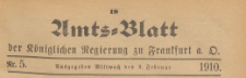 Amts-Blatt der Königlichen Regierung zu Frankfurth an der Oder, 1910.02.02 nr 5