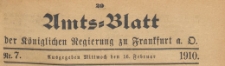 Amts-Blatt der Königlichen Regierung zu Frankfurth an der Oder, 1910.02.16 nr 7
