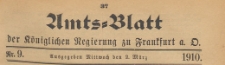 Amts-Blatt der Königlichen Regierung zu Frankfurth an der Oder, 1910.03.02 nr 9