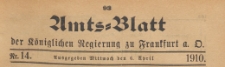 Amts-Blatt der K&ouml;niglichen Regierung zu Frankfurth an der Oder, 1910.04.06 nr 14