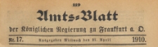 Amts-Blatt der Königlichen Regierung zu Frankfurth an der Oder, 1910.04.27 nr 17