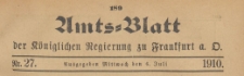 Amts-Blatt der Königlichen Regierung zu Frankfurth an der Oder, 1910.07.06 nr 27