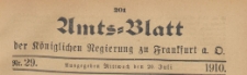Amts-Blatt der Königlichen Regierung zu Frankfurth an der Oder, 1910.07.20 nr 29