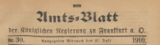 Amts-Blatt der K&ouml;niglichen Regierung zu Frankfurth an der Oder, 1910.07.27 nr 30