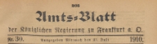Amts-Blatt der Königlichen Regierung zu Frankfurth an der Oder, 1910.07.27 nr 30