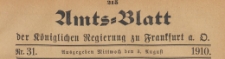 Amts-Blatt der Königlichen Regierung zu Frankfurth an der Oder, 1910.08.03 nr 31