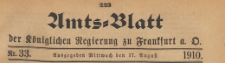 Amts-Blatt der K&ouml;niglichen Regierung zu Frankfurth an der Oder, 1910.08.17 nr 33