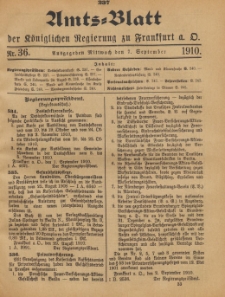Amts-Blatt der K&ouml;niglichen Regierung zu Frankfurth an der Oder, 1910.09.07 nr 36