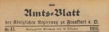 Amts-Blatt der Königlichen Regierung zu Frankfurth an der Oder, 1910.10.12 nr 41