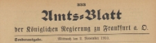 Amts-Blatt der K&ouml;niglichen Regierung zu Frankfurth an der Oder, 1910.11.02
