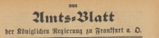 Amts-Blatt der Königlichen Regierung zu Frankfurth an der Oder, 1910.11.09 nr 45