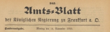 Amts-Blatt der Königlichen Regierung zu Frankfurth an der Oder, 1910.11.14