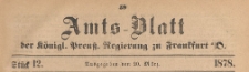 Amts-Blatt der K&ouml;niglichen Preussischen Regierung zu Frankfurth an der Oder, 1878.03.12 nr 20