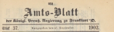Amts-Blatt der K&ouml;niglichen Preussischen Regierung zu Frankfurth an der Oder, 1902.09.10 nr 37