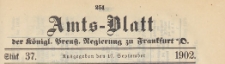 Amts-Blatt der Königlichen Preussischen Regierung zu Frankfurth an der Oder, 1902.09.10 nr 37
