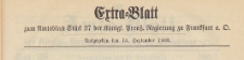 Extra=Blatt zum Amtsblatt St&uuml;d 37 der K&ouml;niglichen Preussischen Regierung zu Frankfurth an der Oder, 1902.09.13