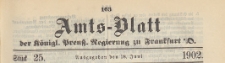 Amts-Blatt der K&ouml;niglichen Preussischen Regierung zu Frankfurth an der Oder, 1902.06.18 nr 25