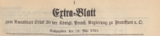 Extra=Blatt zum Amtsblatt St&uuml;d 20 der K&ouml;niglichen Preussischen Regierung zu Frankfurth an der Oder, 1904.05.18