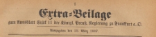 Extra=Beilage zum Amtsblatt St&uuml;ck 11 der K&ouml;niglichen Preussischen Regierung zu Frankfurth an der Oder, 1907.03.13