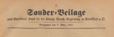 Sonder=Beilage zum Amtsblatt St&uuml;ck 10 der K&ouml;niglichen Preussischen Regierung zu Frankfurth an der Oder, 1907.03.06