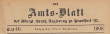Amts-Blatt der K&ouml;niglichen Preussischen Regierung zu Frankfurth an der Oder, 1908.09.30 nr 40