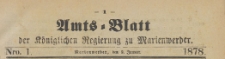 Amts-Blatt der Königlichen Regierung zu Marienwerder für das Jahr, 1878.01.02 nr 1