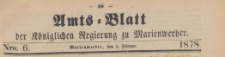 Amts-Blatt der Königlichen Regierung zu Marienwerder für das Jahr, 1878.02.06 nr 6